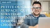 Petite ou grande surface : quelle stratégie d’investissement immobilier choisir ?