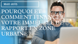 Pourquoi et Comment Financer un Immeuble de Rapport en Zone Urbaine ?