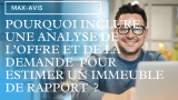 Pourquoi inclure une analyse de l’offre et de la demande pour estimer un immeuble de rapport ?