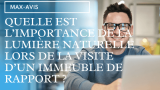 Quelle est l’importance de la lumière naturelle lors de la visite d’un immeuble de rapport ?