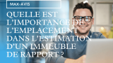 Quelle est l’importance de l’emplacement dans l’estimation d’un immeuble de rapport ?