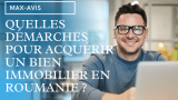 Quelles démarches pour acquérir un bien immobilier en Roumanie ?