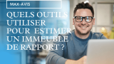 Quels outils utiliser pour estimer un immeuble de rapport ?