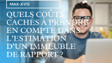 Quels sont les coûts cachés à prendre en compte dans l’estimation d’un immeuble de rapport ?