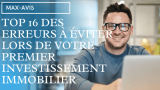 Top 16 des erreurs à éviter lors de votre premier investissement immobilier