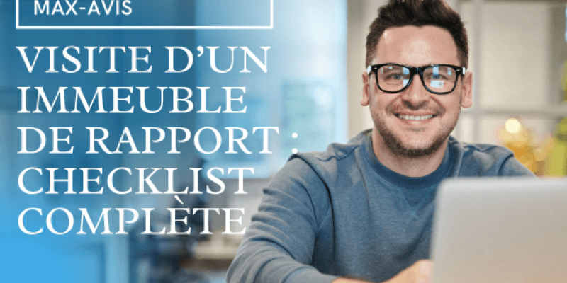 Visite d’un immeuble de rapport : checklist complète